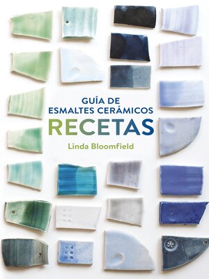 Guía de esmaltes cerámicos. Recetas - ebook